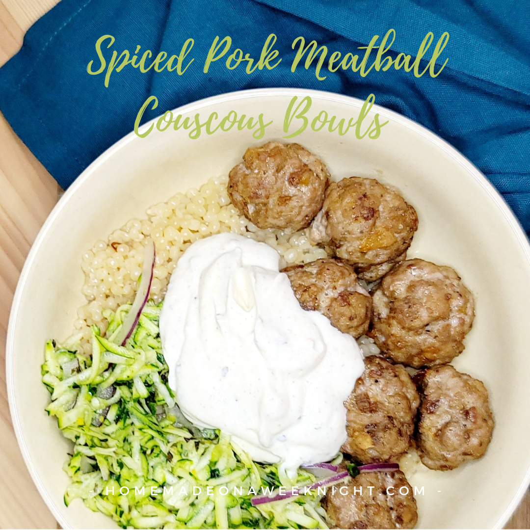 Spiced Pork Meatball Couscous Bowls Homemade on a Weeknight