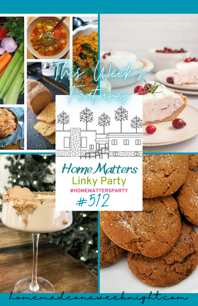 Home Matters Linky Party #511 - Homemade on a Weeknight