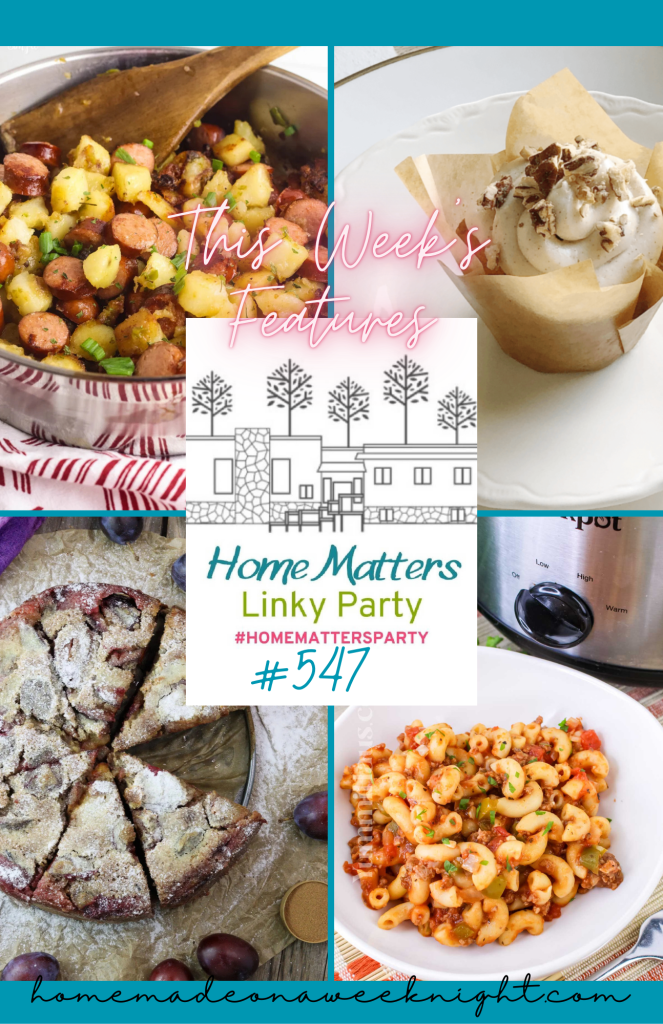 Home Matters Linky Party #547 - Homemade on a Weeknight